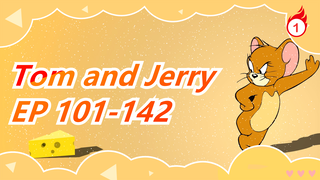 Tom and Jerry| [[New Year Compilation] EP 101-142_A1