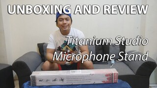 UNBOXING AND REVIEW: Titanium Studio Mic Stand Review Philippines | P450 Heavy duty quality!