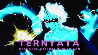 TERNYATA KEKUATAN MITSUKI MENGERIKAN