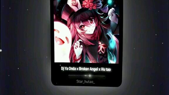 DJ Ya Odna X Broken Angel. Star_Hu tao🌟