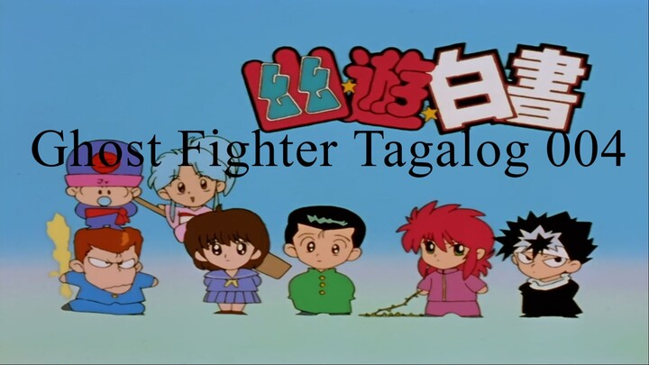 Ghost Fighter Tagalog - 004 - Requirements for Lovers