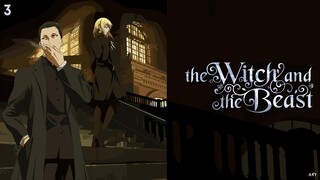 The Witch and the Beast Episode 3 (Link in the Description)