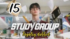 Title: Study Group | Tagalog dubbed | kdrama | episode 15