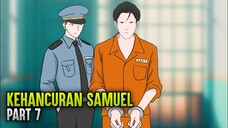 KEHANCURAN SAMUEL PART 7 - ANIMASI SEKOLAH