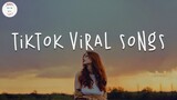 Tiktok viral songs 🍯 Tiktok songs 2023 ~ Best tiktok songs