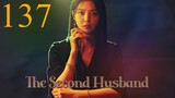 Second Husband Episode 137
