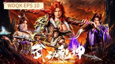 Wu Dong Qian Kun S6 Eps 10 Sub Indo HD