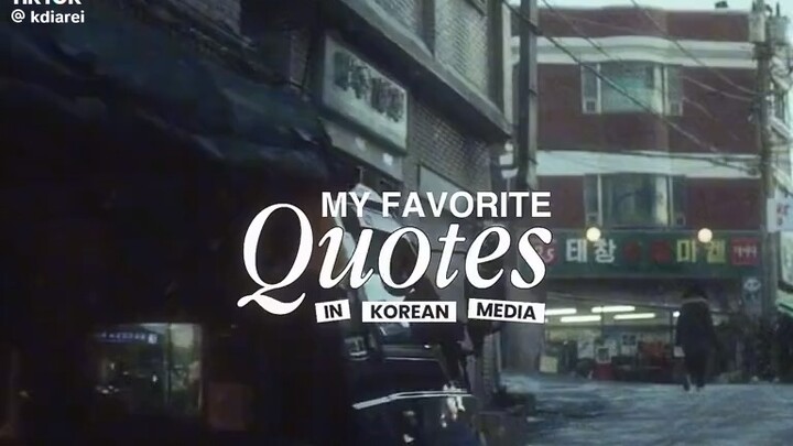 My favorite Quotes in Korean drama