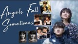 Angels Fall Somwtimes Ep 23 (Sub Indo)