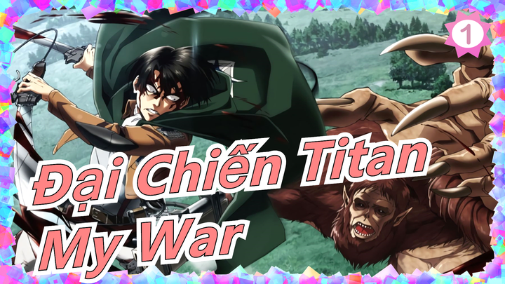 [Đại Chiến Titan] Mùa Cuối (4) OP bản full Boku no Senso (My War) - Shinsei Kamattechan_1