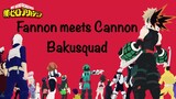 Fannon meets Cannon Bakusquad || Text Skit || BNHA