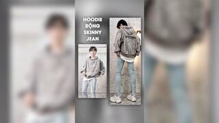 Hoodie rộng phối cùng skinny jean