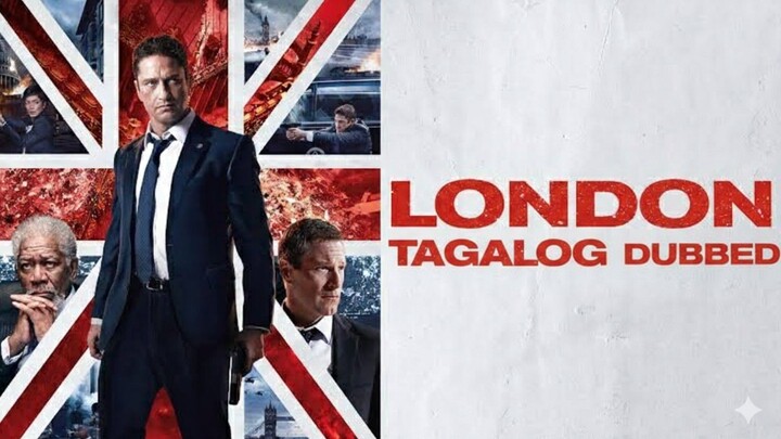 London Has fallen Tagalog dubbed