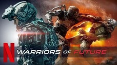 Warriors Of Future