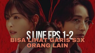 DUB INDO | S LINE EPISODE 1-2 | 18+