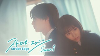 [ENG] Strobe Edge | Episode 2