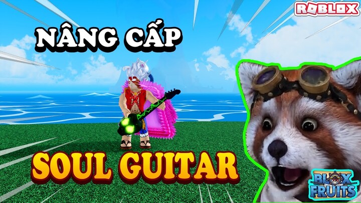 Nâng Cấp Khẩu Súng Mythical SOUL GUITAR Damage Khủng Nhất Game Trong Blox Fruits Và Cái Kết Cực Nhọ