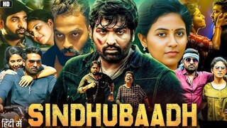 Sindhubaadh ( Hindi ) | Vijay Sethupathi | Anjali |"Sindhubaadh: The Relentless Journey"
