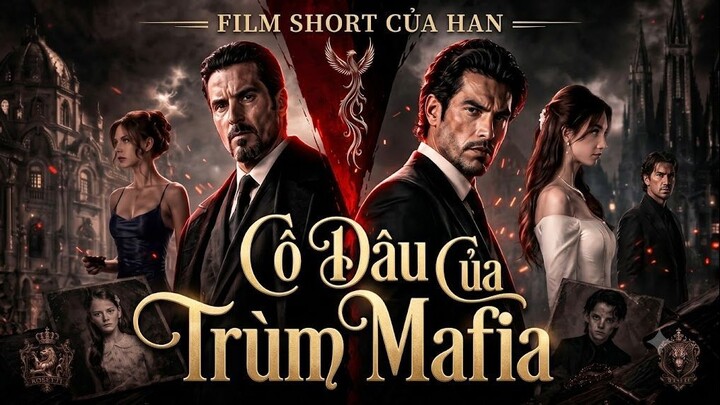 Cô Dâu Của Trùm Mafia (Full HD)