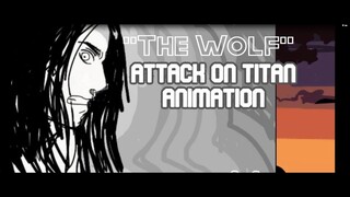 'The Wolf'  - Attack On Titan Animation [SEASON 4 MANGA SPOILERS]