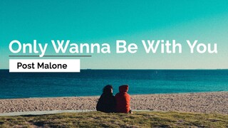 Only Wanna Be With You - Post Malone (Lyrics) | Pokemon 25th Anniversary Song