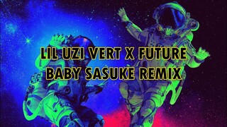 Lil Uzi Vert x Future - Baby Sasuke Remix (prod corrosivethakid)