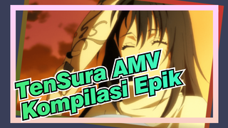 [That Time I Got Reincarnated As A Slime AMV] Kompilasi Epik