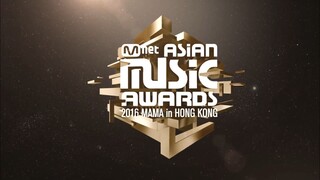 Mnet Asian Music Awards 2016 'MAMA' 'Part 1' [2016.12.02]