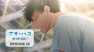 Blue Box [Episode 18] ENG SUB