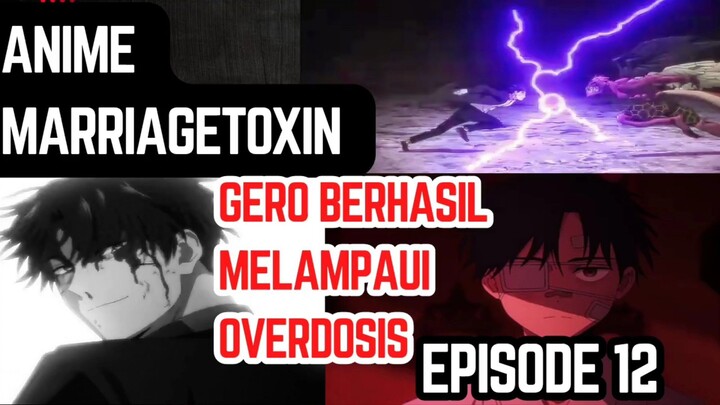 Marriagetoxin episode 12 - Gero berhasil melampaui overdosis