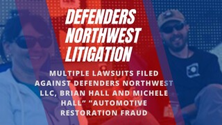 Multiple lawsuits Filed Against Defenders Northwest LLC, Brian Hall and Michele