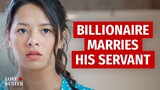 Billionaire Marries His Servant | @LoveBuster_