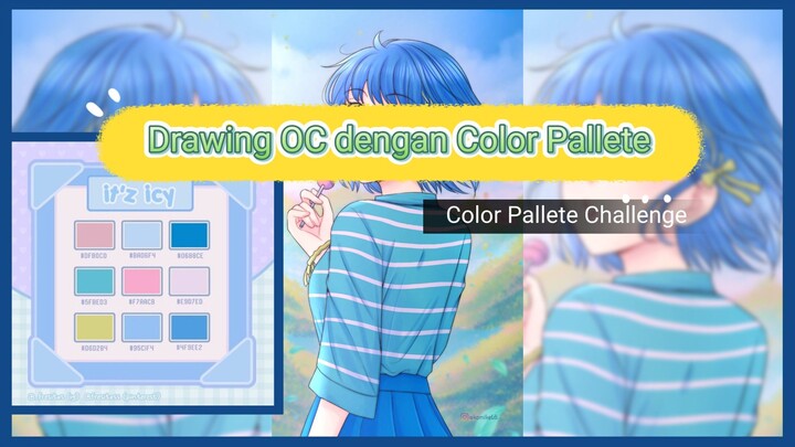 《 Drawing 》OC dengan color pallete challenge