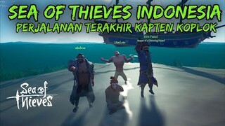 SEA OF THIEVES INDONESIA - Perjalanan Terakhir Kapten Koplok