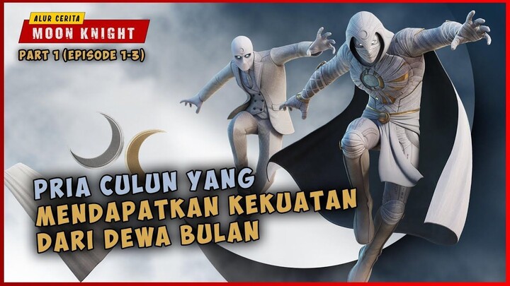 Pria Berkepribadian Ganda yang Mempunyai Kekuatan Dewa Bulan  Moon Knight 2022