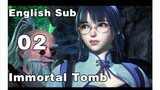 (Indo Sub ) Immortal Tomb Episode 2