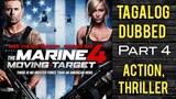 The Marine 4 - Moving Target ( Tagalog Dubbed ) Action, Thriller