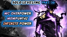 Punya Kekuatan INFINITE !? Dengan Kemampuan Tak Terbatas (Solo Leveling Part 30)