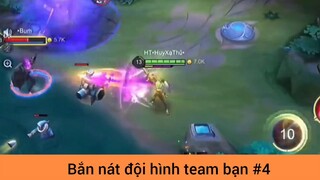 Bắn nát đội hình team bạn p4