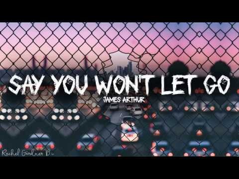 James Arthur - Say You Won't Let Go (Lyrics)