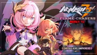 [Amphoreus] Flame-Chasers React to Chrysos Heirs Pt.7 ll GL2 ll Hsr x Hi3
