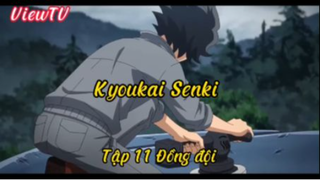 Kyoukai senki_Tập 11 Đồng đội