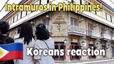[🇵🇭🇰🇷] Manila Intramuros!!This is the Philippines, right?Koreans who are so shocked!