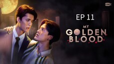 🇹🇭 M¥ 90lÐêπ ßl00Ð : EP 11 - SUB INDO - Cr.CasthyAilen