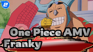 [One Piece AMV / Epic] Franky -- Hati Lembut Pria Tangguh_2