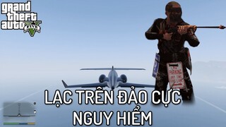 GTA V nhưng Tôi Lạc Trên ĐẢO CỰC NGUY HIỂM