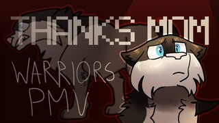 Thanks Mom [Warriors PMV] [CWS IN DESCRIPTION]