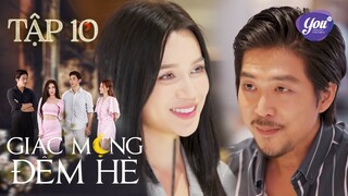 "Mối ngon" mới xuất hiện, Châu vẫn diễn lại kịch bản đáng thương cũ! | Giấc Mộng Đêm Hè - Tập 10