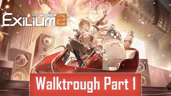 Idol Bukan Sembarang Idol !!! 🔥🔥 - GFL 2 Exilium: Silvered Whispers (Walktrough part 1)