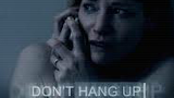Don't Hang Up - 2016 Horror/Thriller Movie